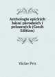 Anthologie epickych basni pavodnich i pelozenych (Czech Edition), Vaclav Petr 