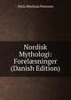 Nordisk Mythologi: Forel?sninger (Danish Edition), Niels Matthias Petersen 