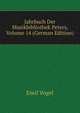 Jahrbuch Der Musikbibliothek Peters, Volume 14 (German Edition), Emil Vogel 