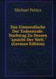 Das Unmoralische Der Todesstrafe: Nachtrag Zu Dessen "ansicht Der Welt." (German Edition), Michael Petocz 