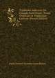 Traditions Indiennes Du Canada Nord-Ouest: Textes Originaux & Traduction Litt?rale (French Edition), Emile Fortune Stanislas Josep Petitot 