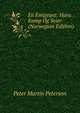 En Emigrant: Hans Kamp Og Seier (Norwegian Edition), Peter Martin Peterson 