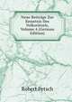 Neue Beitr?ge Zur Kenntnis Des Volksr?tsels, Volume 4 (German Edition), Robert Petsch 