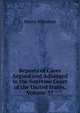 Reports of Cases Argued and Adjudged in the Supreme Court of the United States, Volume 57, Henry Wheaton 