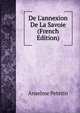 De L'annexion De La Savoie (French Edition), Anselme Petetin 