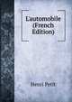 L'automobile (French Edition), Henri Petit 