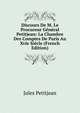 Discours De M. Le Procureur General Petitjean: La Chambre Des Comptes De Paris Au Xvie Siecle (French Edition), Jules Petitjean 