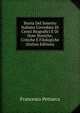 Storia Del Sonetto Italiano Corredata Di Cenni Biografici E Di Note Storiche, Critiche E Filologiche (Italian Edition), Francesco Petrarca 
