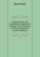 Droit Romain: Des Assemblees Legislatives A Rome: Droit Francais: Du Droit De Reunion (French Edition), Rene Petit 