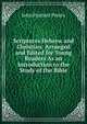 Scriptures Hebrew and Christian: Arranged and Edited for Young Readers As an Introduction to the Study of the Bible, John Punnett Peters 