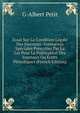 Essai Sur La Condition Legale Des Journaux: Formalites Speciales Prescrites Par La Loi Pour La Publication Des Journaux Ou Ecrits Periodiques (French Edition), G-Albert Petit 