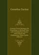 Cornelii Taciti Dialogus De Oratoribus: A Revised Text, with Introductory Essays and Critical and Explanatory Notes (Latin Edition), Cornelius Tacitus 