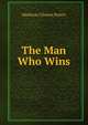 The Man Who Wins, Madison Clinton Peters 
