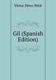 Gil (Spanish Edition), Victor Perez Petit 