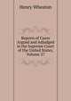 Reports of Cases Argued and Adjudged in the Supreme Court of the United States, Volume 27, Henry Wheaton 