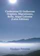 Cimbrorum Et Gothorum Origines, Migrationes, Bella, Atque Coloni? (Latin Edition), Nicolaus Petreius 