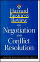 Harvard Business Review on Negotiation and Conflict Resolution, Harvard Business Review 