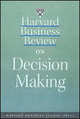 Harvard Business Review on Decision Making, 