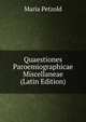 Quaestiones Paroemiographicae Miscellaneae (Latin Edition), Maria Petzold 