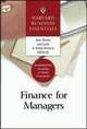 Finance for Managers (Harvard Business Essentials Series): Your Guide and Mentor to Doing Business Effectively, Harvard Business School Press 