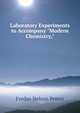 Laboratory Experiments to Accompany "Modern Chemistry,", Fredus Nelson Peters 