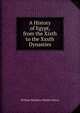 A History of Egypt, from the Xixth to the Xxxth Dynasties, William Matthew Flinders Petrie 