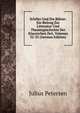 Schiller Und Die Buhne: Ein Beitrag Zur Litteratur-Und Theatergeschichte Der Klassischen Zeit, Volumes 32-33 (German Edition), Julius Petersen 