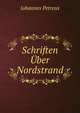 Schriften Uber Nordstrand (German Edition), Johannes Petreus 