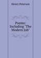 Poems: Including "The Modern Job"., Henry Peterson 