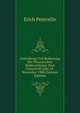 Entstehung Und Bedeutung Der Preussischen Stadteordnung: Eine Festschrift Zum 19. November 1908 (German Edition), Erich Petersilie 