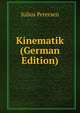 Kinematik (German Edition), Julius Petersen 