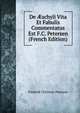 De ?schyli Vita Et Fabulis Commentatus Est F.C. Petersen (French Edition), Frederik Christian Petersen 