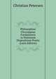Philosophiae Chrysippeae Fundamenta in Notionum Dispositione Posita (Latin Edition), Christian Petersen 