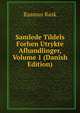 Samlede Tildels Forhen Utrykte Afhandlinger, Volume 1 (Danish Edition), Rasmus Rask 
