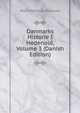 Danmarks Historie I Hedenold, Volume 3 (Danish Edition), Niels Matthias Petersen 
