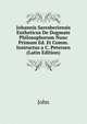Johannis Saresberiensis Entheticus De Dogmate Philosophorum Nunc Primum Ed. Et Comm. Instructus a C. Petersen (Latin Edition), John 