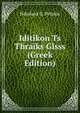 Iditikon Ts Thraiks Glsss (Greek Edition), Nikolaos G. Petalas 
