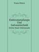 Elektrometallurgie Und Galvanotechnik: Edelmetalle (German Edition), Franz Peters 