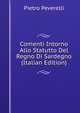 Comenti Intorno Allo Statutto Del Regno Di Sardegno (Italian Edition), Pietro Peverelli 