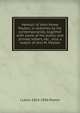 Memoir of John Howe Peyton, in sketches by his contemporaries, together with some of his public and private letters, etc., also a sketch of Ann M. Peyton, J Lewis 1824-1896 Peyton 