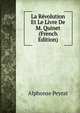 La Revolution Et Le Livre De M. Quinet (French Edition), Alphonse Peyrat 