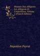 Histoire Des Albigeois: Les Albigeois Et L'inquisition, Volume 1 (French Edition), Napoleon Peyrat 
