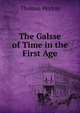 The Galsse of Time in the First Age, Thomas Peyton 