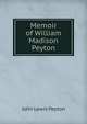 Memoir of William Madison Peyton, John Lewis Peyton 