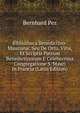 Bibliotheca Benedictino-Mauriana: Seu De Ortu, Vitis, Et Scriptis Patrum Benedictinorum E Celeberrima Congregatione S. Mauri in Francia (Latin Edition), Bernhard Pez 