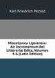 Miscellanea Lipsiensia: Ad Incrementum Rei Litterari? Edita, Volumes 5-6 (Latin Edition), Karl Friedrich Pezold 
