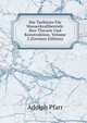 Die Turbinen Fur Wasserkraftbetrieb: Ihre Theorie Und Konstruktion, Volume 2 (German Edition), Adolph Pfarr 