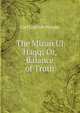 The Mizan Ul Haqq; Or, Balance of Truth, Carl Gottlieb Pfander 
