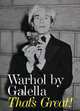 Warhol by Galella. That's Great!, Ron Galella 