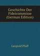 Geschichte Der Fideicommisse (German Edition), Leopold Pfaff 